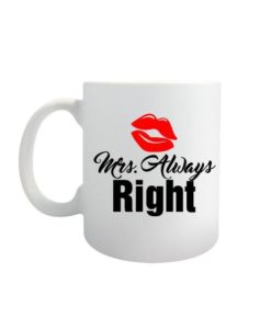 Universalus klasikinis puodelis jai su spauda ir užrašu "Mrs. Always Right", puodelis jai, puodelis merginai, puodelis su užrašu, puodelis su nuotrauka, manodovanos.lt, puodelis valentino dienai, susikurk pats puodelį, personalizuoti puodeliai, keramikinis puodelis, keramikiniai puodeliai,