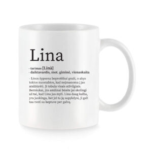 Baltas keraminis puodelis su vardu „Lina“ ir humoristiniu vardo apibūdinimu