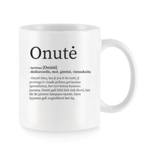 Baltas keraminis puodelis su vardu „Onutė“ ir žaismingu vardo apibūdinimu