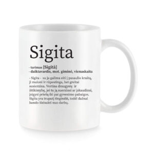 Baltas keraminis puodelis su vardu „Sigita“ ir humoristiniu vardo apibūdinimu