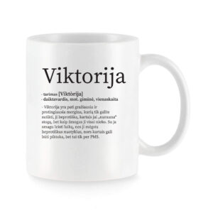 Baltas keraminis puodelis su vardu „Viktorija“ ir humoristiniu vardo apibūdinimu