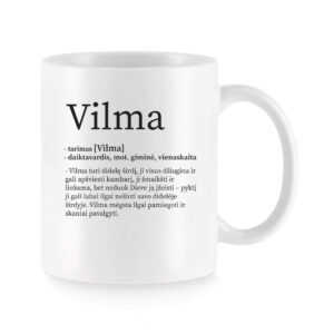 Baltas keraminis puodelis su vardu „Vilma“ ir humoristiniu vardo apibūdinimu