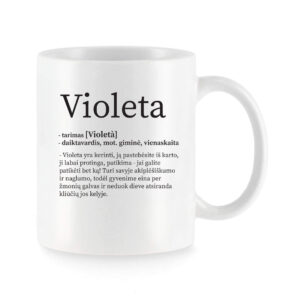 Baltas keraminis puodelis su vardu „Violeta“ ir humoristiniu vardo apibūdinimu