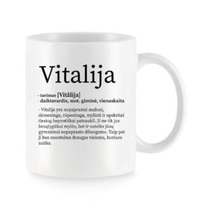 Baltas keraminis puodelis su vardu „Vitalija“ ir šiltu vardo apibūdinimu
