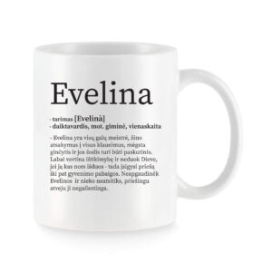 Baltas keraminis puodelis su vardu „Evelina“ ir humoristiniu vardo apibūdinimu
