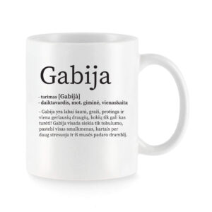 Baltas keraminis puodelis su vardu „Gabija“ ir žaismingu vardo apibūdinimu