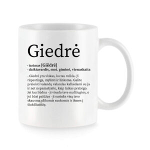 Baltas keraminis puodelis su vardu „Giedrė“ ir šiltu vardo apibūdinimu