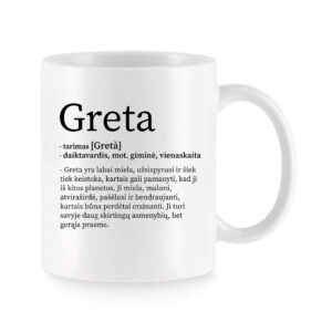 Baltas keraminis puodelis su vardu „Greta“ ir žaismingu vardo apibūdinimu