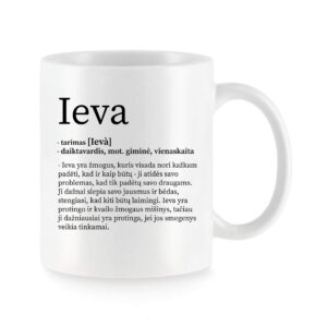 Baltas keraminis puodelis su vardu „Ieva“ ir šiltu vardo apibūdinimu