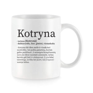 Baltas keraminis puodelis su vardu „Kotryna“ ir šiltu vardo apibūdinimu